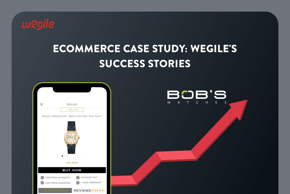 Top 5 eCommerce Case Studies: Wegile's Success Stories